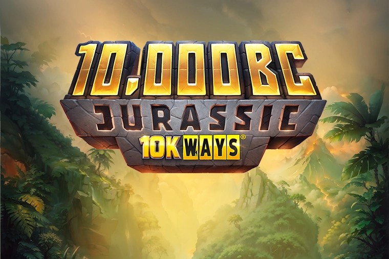 10,000 BC Jurassic 10K Ways -